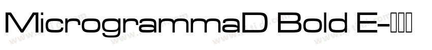 MicrogrammaD Bold E字体转换